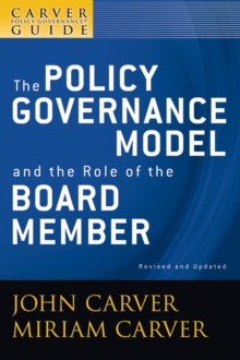 Image for A Carver Policy Governance Guide, The Policy Governance Model and the Role of the Board Member