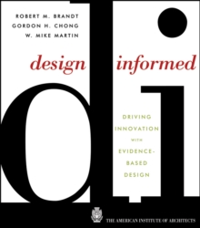 Image for Design informed  : driving innovation with evidence-based design