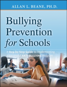 Image for Bullying prevention for schools  : a step-by-step guide to implementing the bully free program