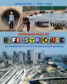 Image for Introduction to infrastructure  : an introduction to civil and environmental engineering