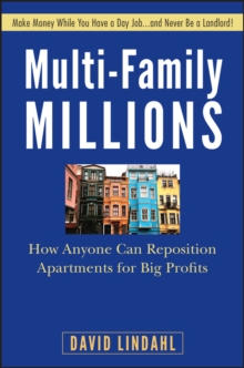 Image for Multi-Family Millions: How Anyone Can Reposition Apartments for Big Profits