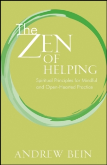 Image for The Zen of Helping: Spiritual Principles for Mindful and Open-Hearted Practice