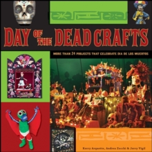 Image for Day of the Dead crafts: more than 24 projects that celebrate Dia de los Muertos