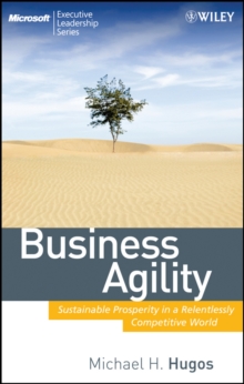 Image for Business Agility: Sustainable Prosperity in a Relentlessly Competitive World
