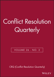 Image for Conflict Resolution Quarterly, Volume 26, Number 2