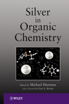 Image for Silver in Organic Chemistry