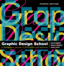 Image for The new graphic design school  : a foundation course in principles and practice