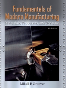 Image for Fundamentals of modern manufacturing  : materials, processes, and systems