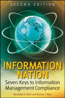 Image for Information nation: seven keys to information management compliance