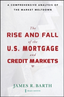 Rise and Fall of the US Mortgage and Credit Markets