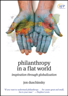 Image for Philanthropy in a Flat World: Inspiration Through Globalization