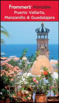 Image for Frommer's Portable Puerto Vallarta, Manzanillo and Guadalajara