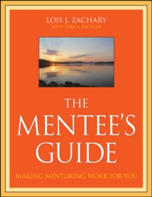 Image for The mentee's guide: making mentoring work for you