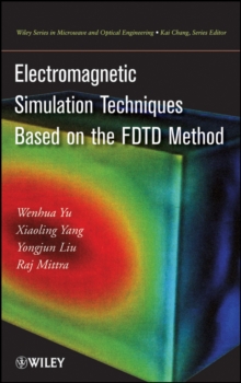 Image for Electromagnetic Simulation Techniques Based on the FDTD Method