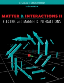 Image for Matter and interactionsVol. 2,: Electric and magnetic interactions