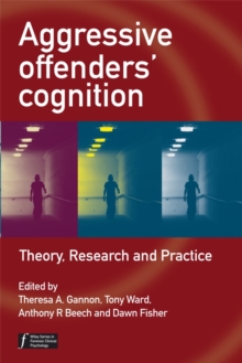 Image for Aggressive Offenders' Cognition: Theory, Research and Practice