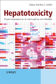Image for Hepatotoxicity: from genomics to in vitro and in vivo models