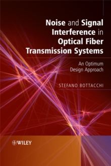Image for Noise and signal interference in optical fiber transmission systems: an optimum design approach