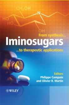 Image for Iminosugars - From Synthesis to Therapeutic Applications