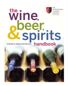 Image for The wine, beer, & spirits handbook: a guide to styles and service
