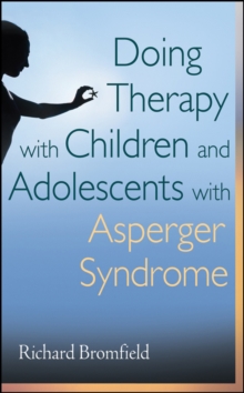 Image for Doing therapy with children and adolescents with Asperger's syndrome