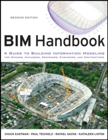 Image for BIM handbook  : a guide to building information modeling for owners, managers designers, engineers, and contractors