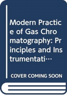 Image for Modern Practice of Gas Chromatography, Fifth Editi on