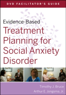 Image for Evidence-based treatment planning for social anxiety disorder: DVD facilitator's guide