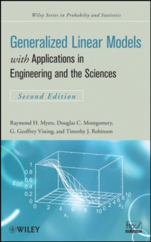 Image for Generalized linear models: with applications in engineering and the sciences