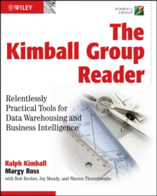 Image for The Kimball Group reader  : relentlessly practical tools for data warehousing and business intelligence