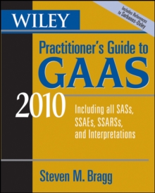 Image for Wiley Practitioner's Guide to GAAS 2010: Covering All SASs, SSAEs, SSARSs, and Interpretations
