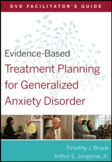Image for Evidence-based treatment planning for general anxiety disorder: DVD facilitator's guide