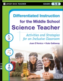 Image for Differentiated instruction for the middle school science teacher: activities and strategies for an inclusive classroom