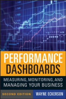 Image for Performance dashboards  : measuring, monitoring, and managing your business