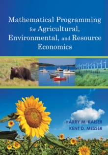 Image for Mathematical Programming for Agricultural, Environmental, and Resource Economics