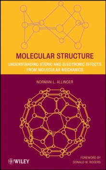 Image for Molecular Structure : Understanding Steric and Electronic Effects from Molecular Mechanics