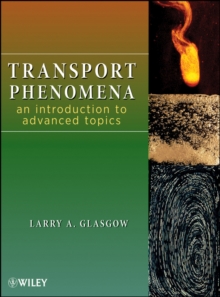 Image for Transport phenomena: an introduction to advanced topics