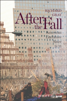 Image for After the fall  : American literature since 9/11