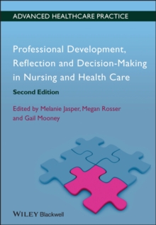 Image for Professional development, reflection and decision-making in nursing and healthcare