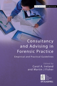 Image for Consultancy and advising in forensic practice: empirical and practical guidelines