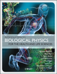Image for Introduction to biological physics for the health and life sciences