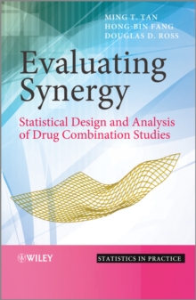 Image for Evaluating Synergy: Statistical Design and Analysi s of Drug Combination Studies