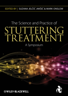 Science and Practice of Stuttering Treatment