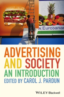 Image for Advertising and society  : controversies and consequences