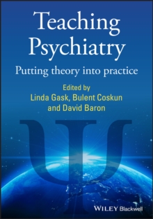 Image for Teaching psychiatry  : putting theory into practice