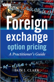 Foreign Exchange Option Pricing: A Practitioner’s Guide