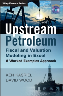 Image for Upstream Petroleum Fiscal and Valuation Modeling in Excel