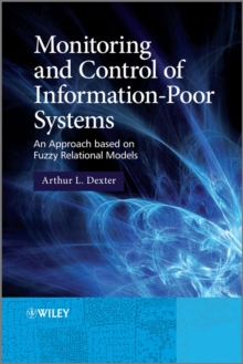 Monitoring and Control of Information-Poor Systems
