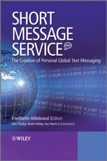 Image for Short message service (SMS): the creation of personal global text messaging