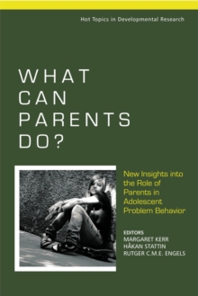 Image for What can parents do?  : new insights into the role of parents in adolescent problem behavior